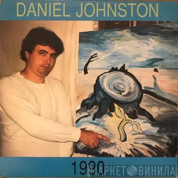 Daniel Johnston  - 1990