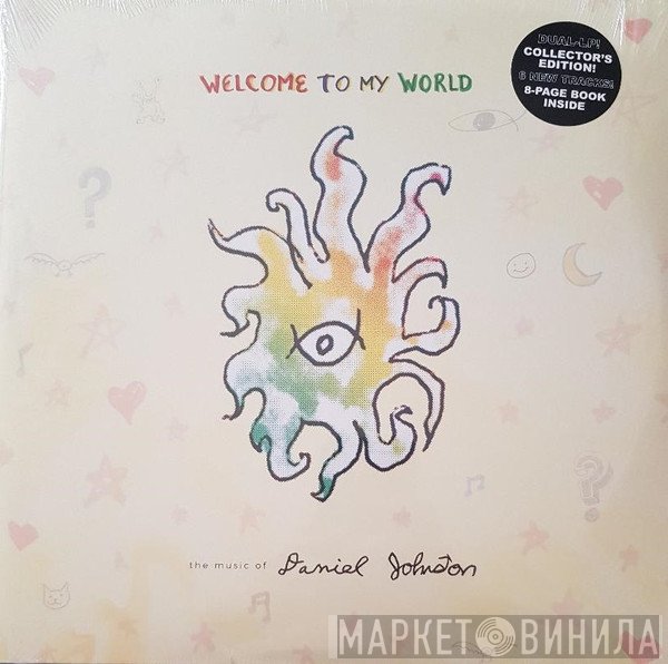 Daniel Johnston - Welcome To My World: The Music Of Daniel Johnston