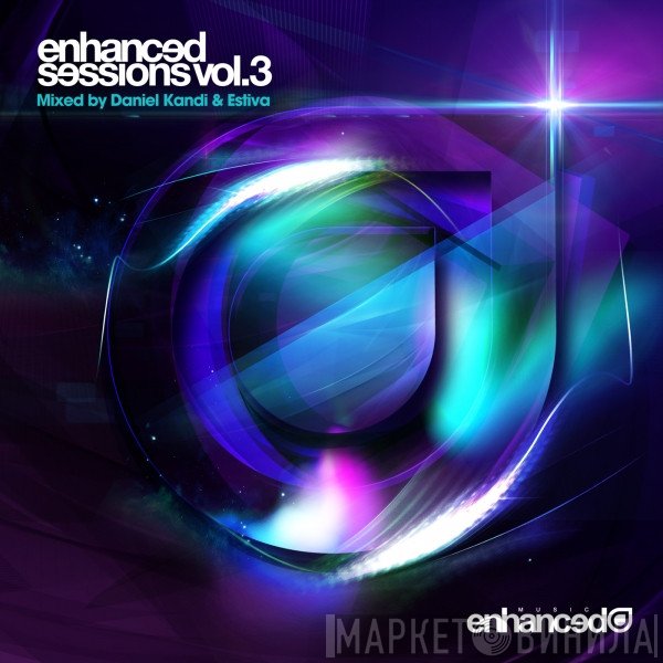 Daniel Kandi & Estiva  - Enhanced Sessions Vol.3