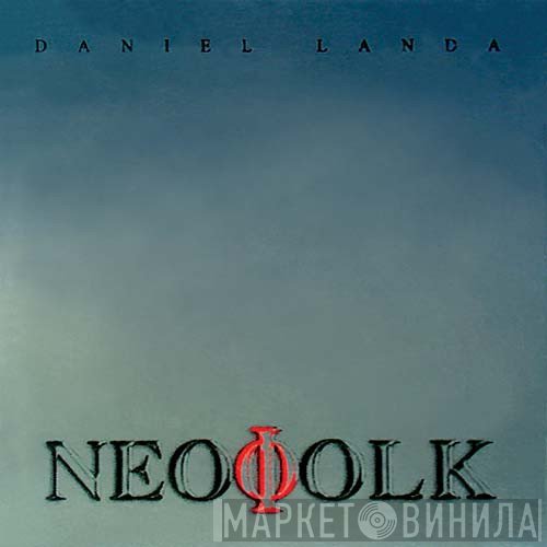 Daniel Landa  - Neofolk