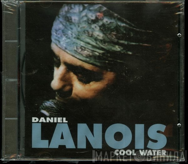 Daniel Lanois  - Cool Water