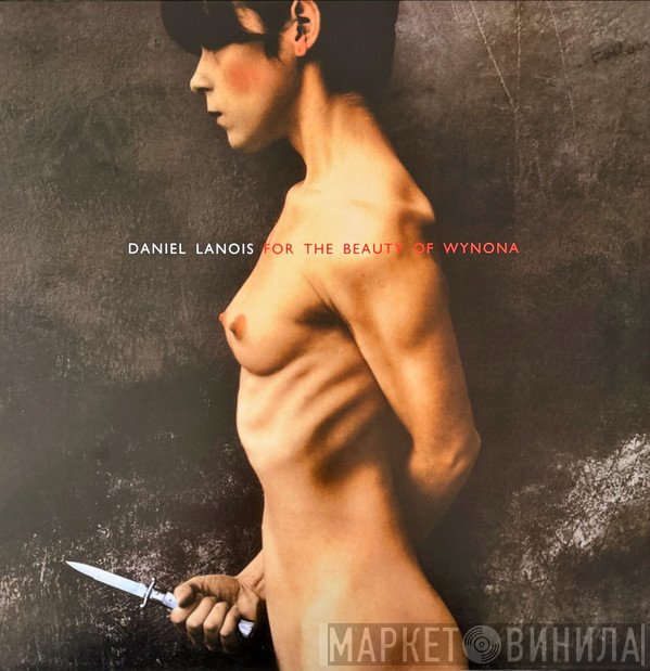 Daniel Lanois - For The Beauty Of Wynona
