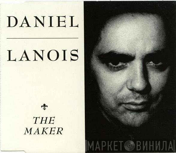 Daniel Lanois  - The Maker