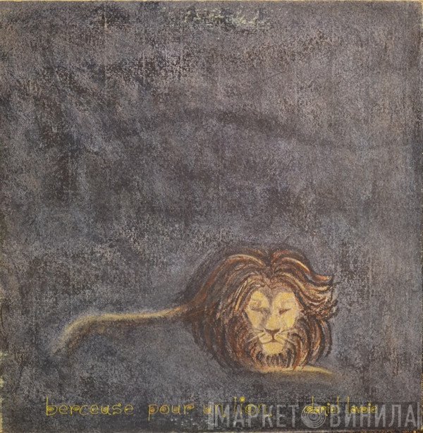 Daniel Lavoie - Berceuse Pour Un Lion