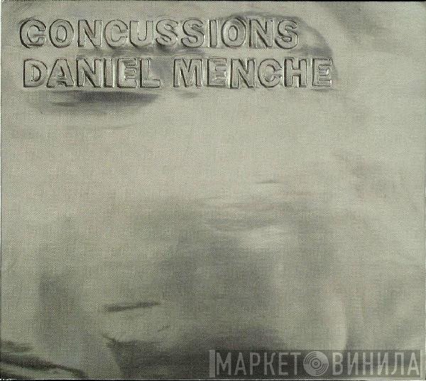 Daniel Menche  - Concussions