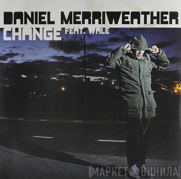 Daniel Merriweather feat. Wale  - Change