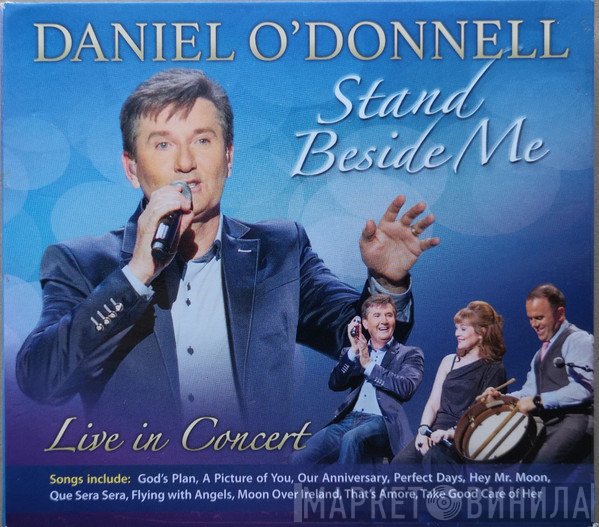Daniel O'Donnell - Stand Beside Me - Live In Concert