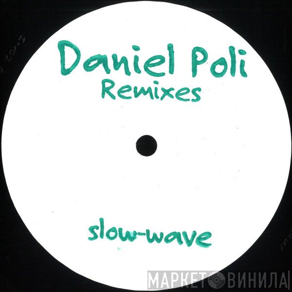 Daniel Poli - Remixes