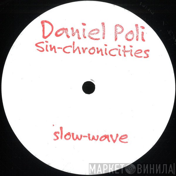 Daniel Poli - Sin-chronicities