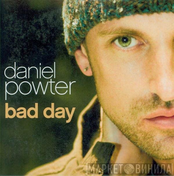 Daniel Powter  - Bad Day