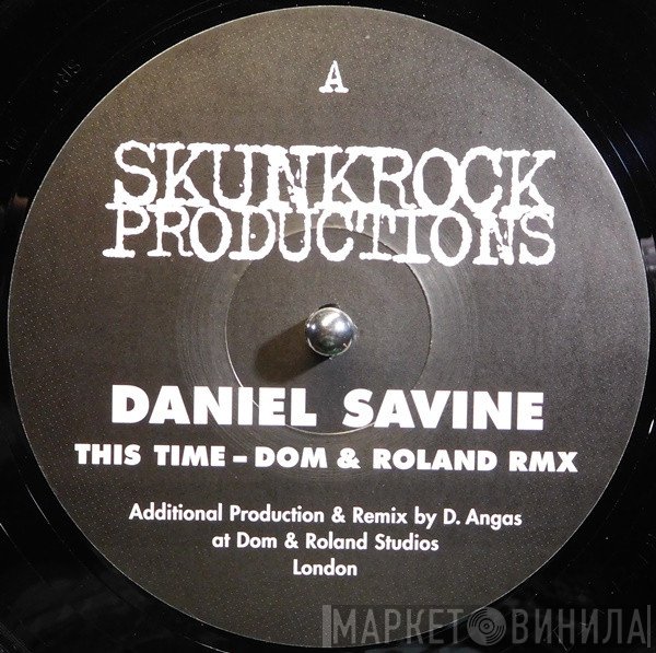 Daniel Savine  - This Time (Dom & Roland Rmx) / Back-Up