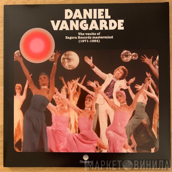 Daniel Vangarde - The Vaults Of Zagora Records Mastermind (1971-1984)