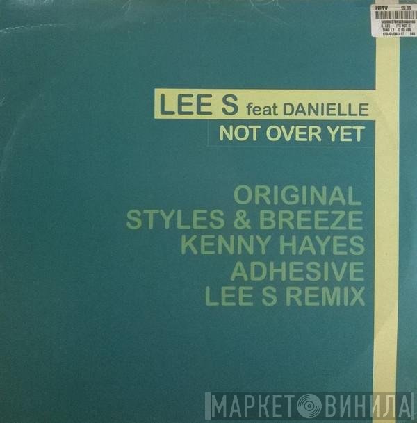 Danielle, Lee S - Not Over Yet