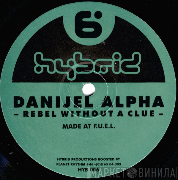 Danijel Alpha - Rebel Without A Clue