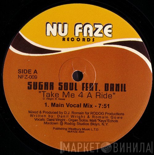 Danil Wright, Sugar Soul  - Take Me 4 A Ride