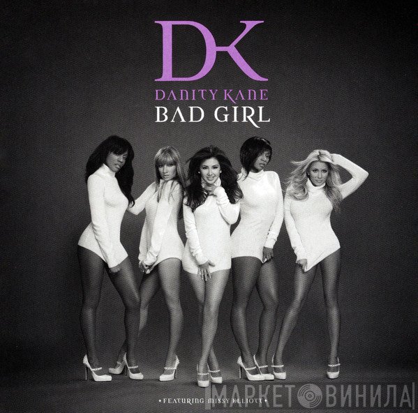 Danity Kane Featuring Missy Elliott  - Bad Girl
