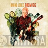 Danko Jones - Fire Music