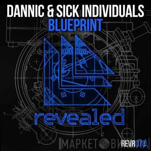 Dannic & Sick Individuals  - Blueprint