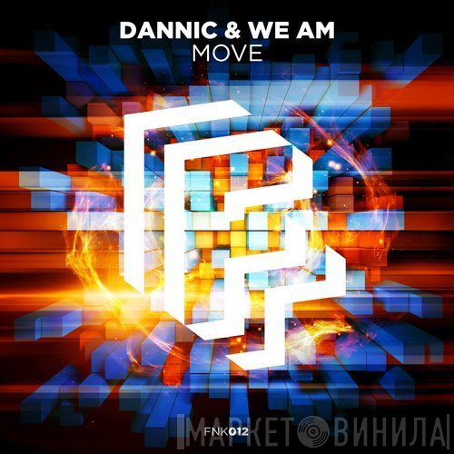 Dannic & We AM  - Move