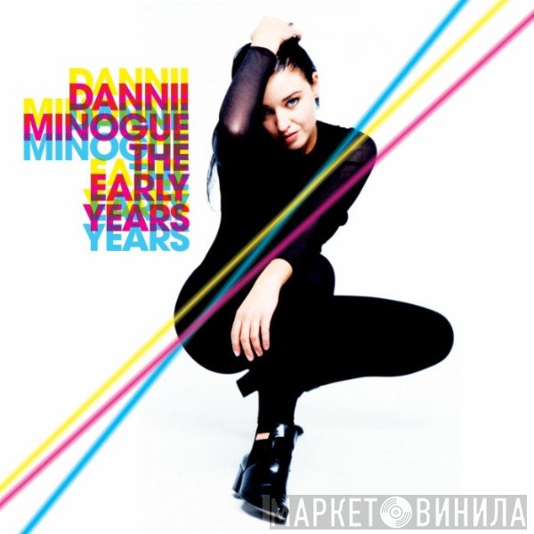 Dannii Minogue  - The Early Years