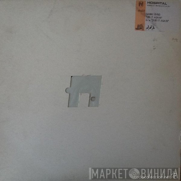 Danny Byrd - Do It Again / Dub It Again