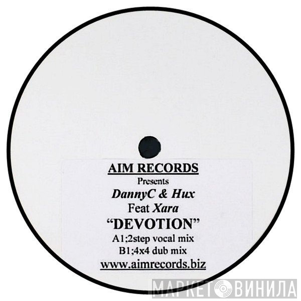 Danny C & DJ Hux Feat Xara  - Devotion