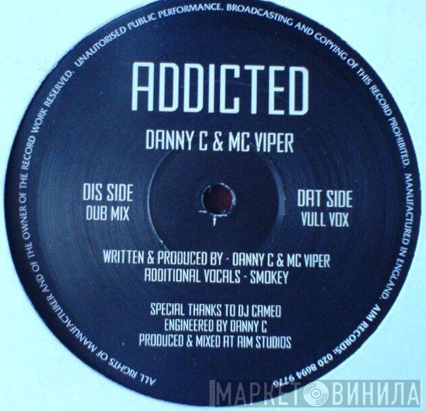 Danny C & MC Viper  - Addicted