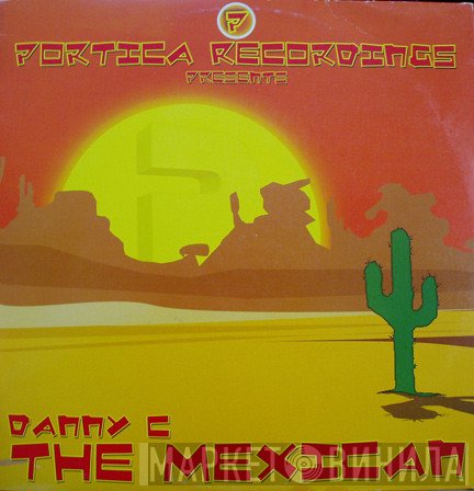 Danny C - The Mexican / Dayz I Live