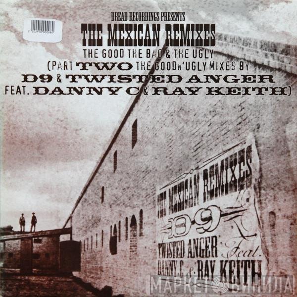 Danny C - The Mexican: Remixes Part 2 (The Good n' Ugly Mixes)