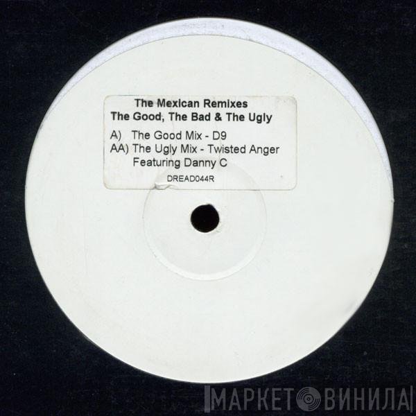 Danny C - The Mexican Remixes: The Good, The Bad & The Ugly