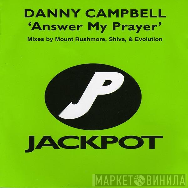 Danny Campbell - Answer My Prayer