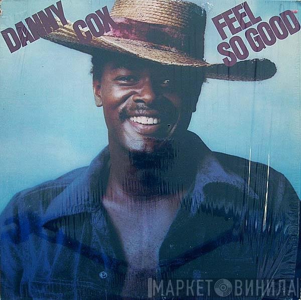 Danny Cox - Feel So Good