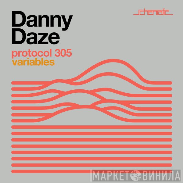 Danny Daze  - Protocol 305 Variables