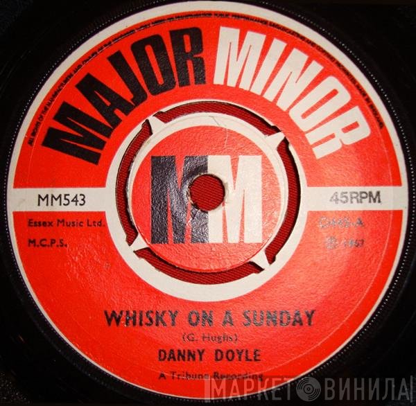 Danny Doyle  - Whisky On A Sunday