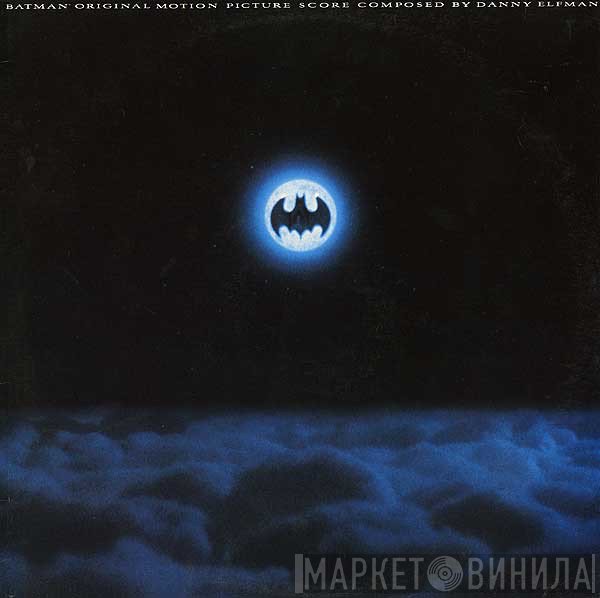 Danny Elfman  - Batman (Original Motion Picture Score)