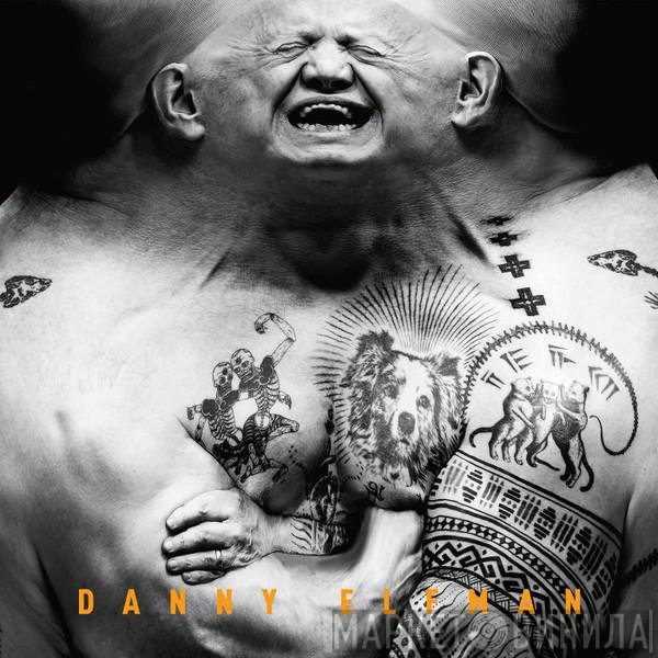 Danny Elfman  - Bigger. Messier.