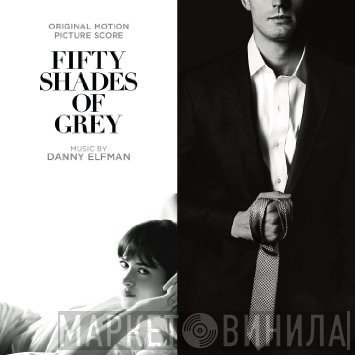 Danny Elfman - Fifty Shades Of Grey (Original Motion Picture Score)