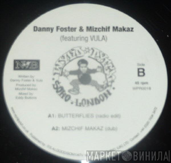 Danny Foster & Mizchif Makaz Featuring Vula  - Butterflies