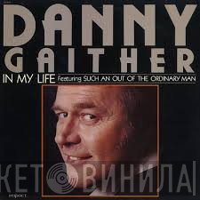 Danny Gaither  - In My Life