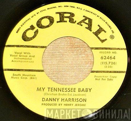 Danny Harrison  - My Tennessee Baby / Slippin' Through My Fingers