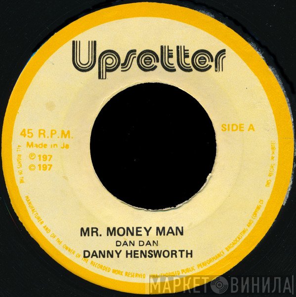 Danny Hensworth - Mr. Money Man