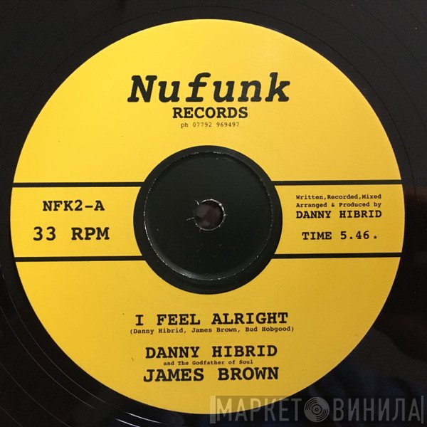 Danny Hibrid & James Brown  - I Feel Alright