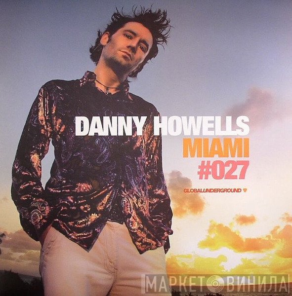 Danny Howells  - Miami #027