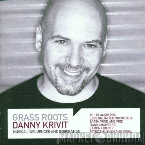 Danny Krivit  - Grass Roots (Musical Influences And Inspiration)