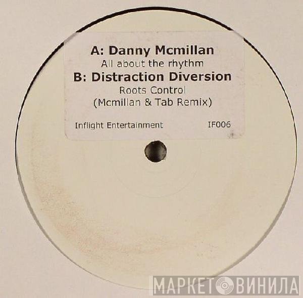 Danny McMillan - All About The Rhythm / Roots Control