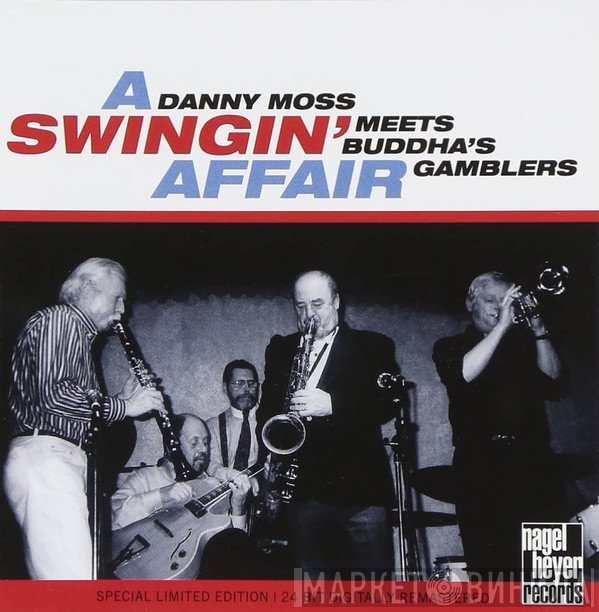 Danny Moss, Buddha's Gamblers - A Swingin' Affair