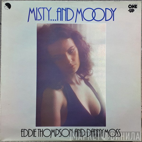 Danny Moss, Eddie Thompson - Misty...And Moody
