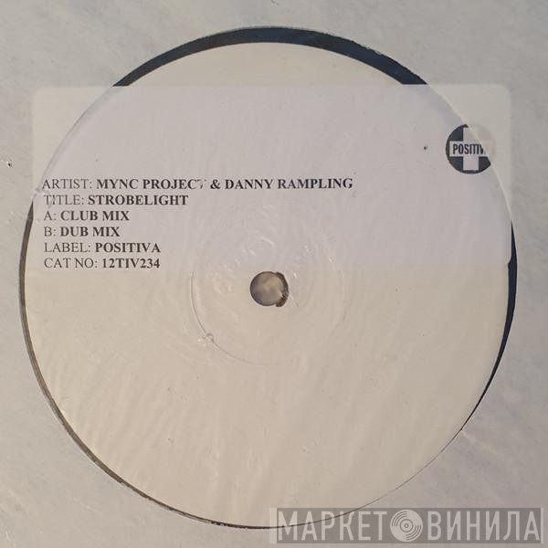 Danny Rampling, MYNC Project - Strobelight
