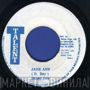 Danny Ray  - Jane Ann