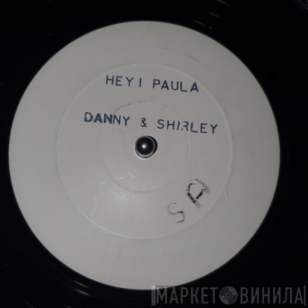 Danny Ray , Shirley James - Hey! Paula